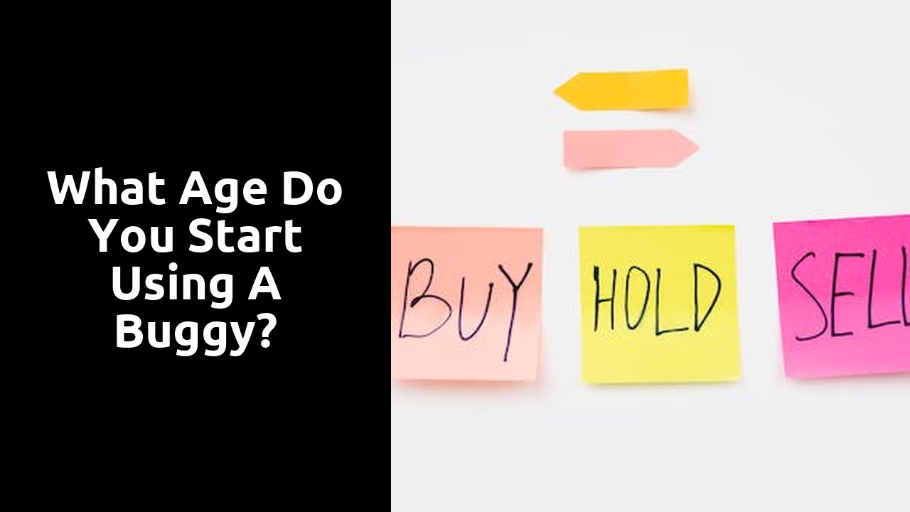 What age do you start using a buggy?