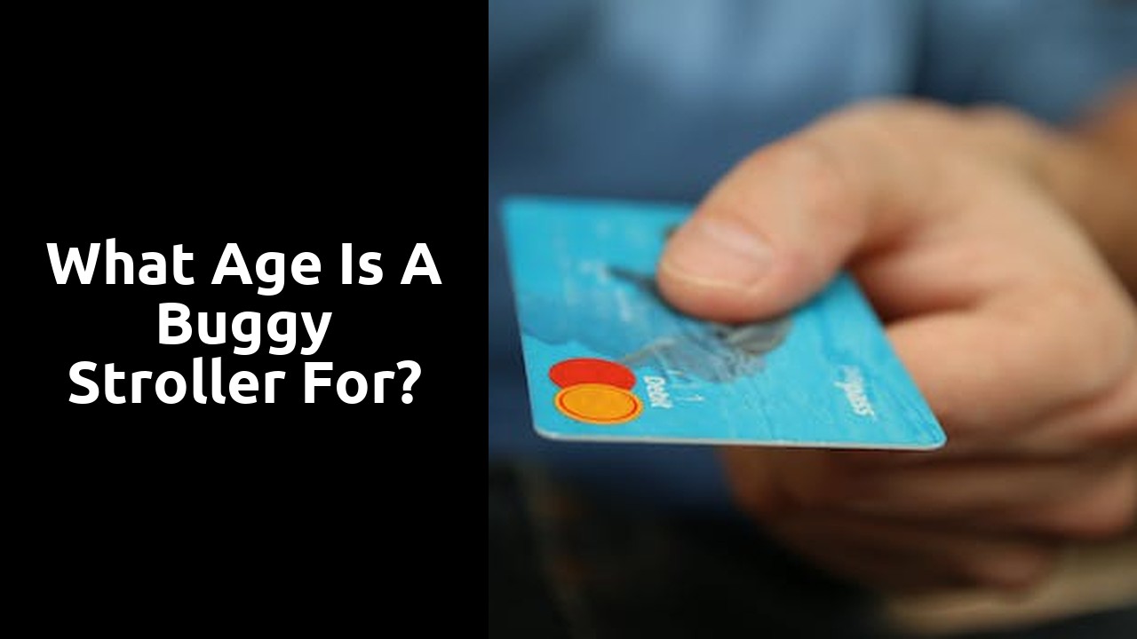 What age is a buggy stroller for?